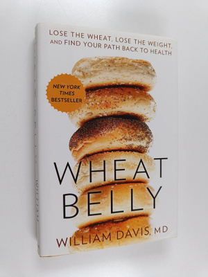 William Davis : Wheat Belly