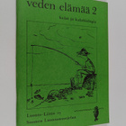 Veden elämää 2 : Kalat ja kalabiologia - Kalabiologian pe... - pikkukuva 1