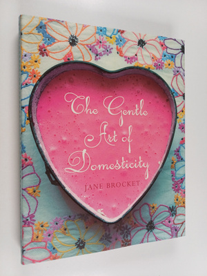 Jane Brocket : The gentle art of domesticity