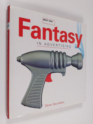 Dave Saunders : Best ads : fantasy in advertising