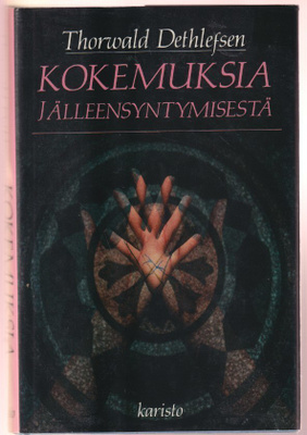 Thorwald Dethlefsen: Kokemuksia jälleensyntymisestä
