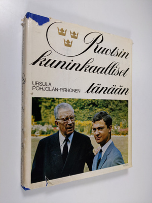 Ursula Pohjolan-Pirhonen : Ruotsin kuninkaalliset tänään