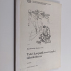 Kari Rauhala : Talvi kaupunkisuunnittelun lähtökohtana : ... - pikkukuva 1