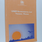 UNEP environmental law training manual, Part 1 : Overview... - pikkukuva 1