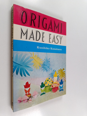 Kunihiko Kasahara : Origami Made Easy