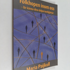 Maria Paijkull : Folkhopen inom oss : lär känna dina delp... - pikkukuva 1