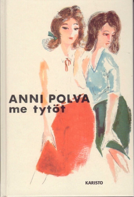 Anni Polva - Me tytöt
