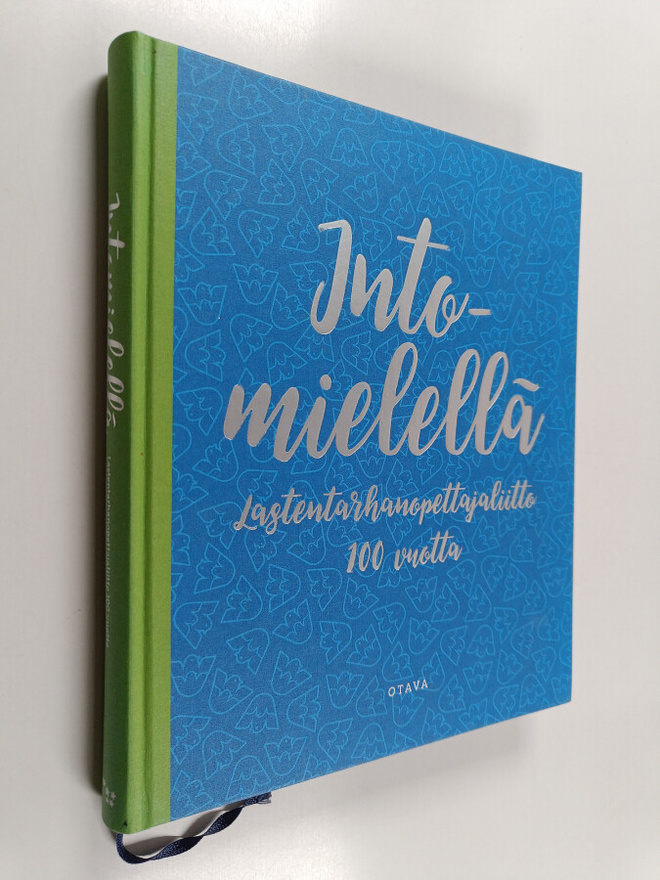 Silja Järventausta : Intomielellä : Lastentarhanopettajal...