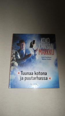 Koko kansan Markku - tuunaa kotona ja puutarhassa
