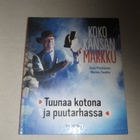 Koko kansan Markku - tuunaa kotona ja puutarhassa - pikkukuva 1