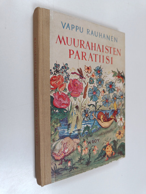 Vappu Rauhanen : Muurahaisten paratiisi