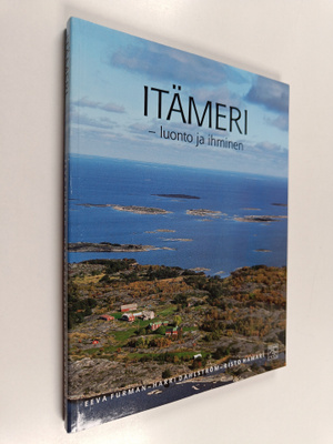 Eeva Furman : Itämeri : luonto ja ihminen