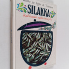 Riitta Teinonen : Silakka : Kaksisataa valmistusohjetta - pikkukuva 1