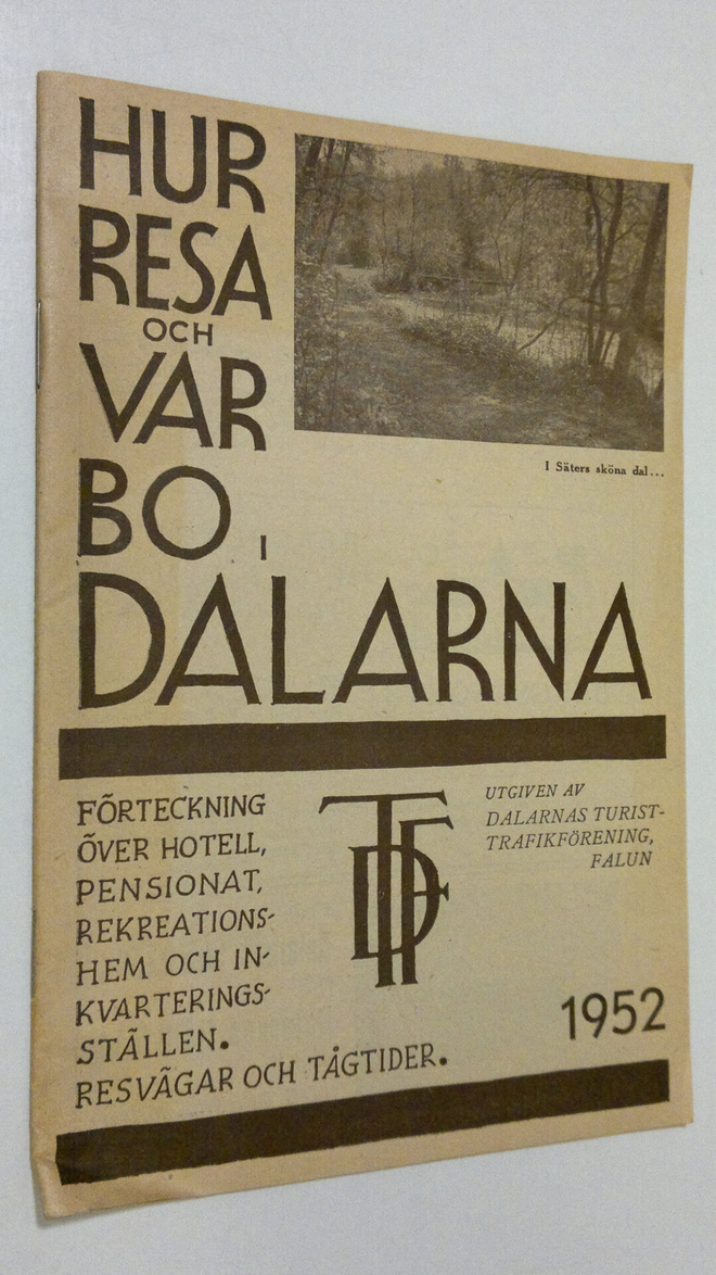 Hur resa och var bo i Dalarna : Förteckning över Hotell, ...