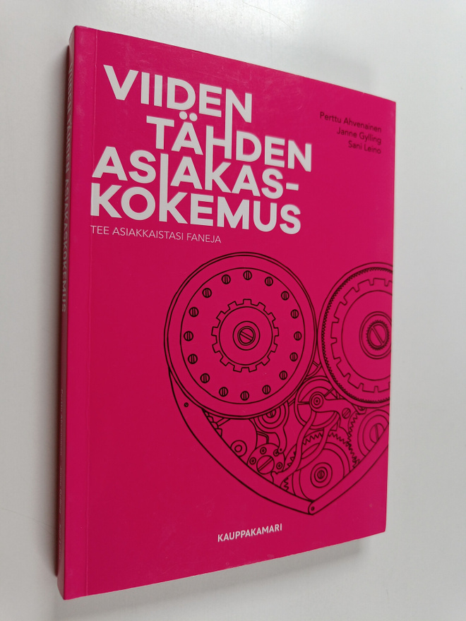 Perttu Ahvenainen : Viiden tähden asiakaskokemus : tee as...