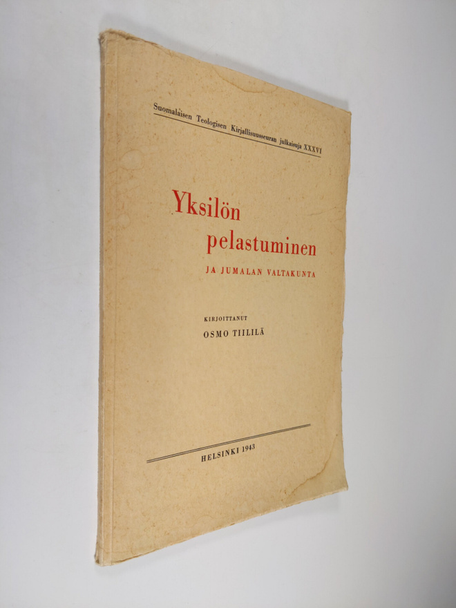 Osmo Tiililä : Yksilön pelastuminen ja Jumalan valtakunta