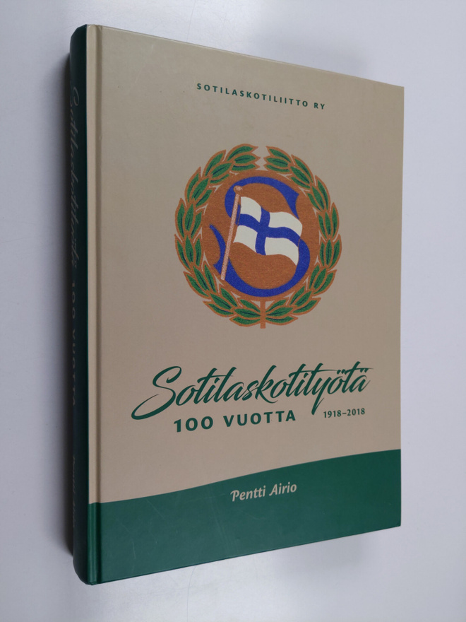 Pentti Airio : Sotilaskotityötä 100 vuotta : 1918-2018