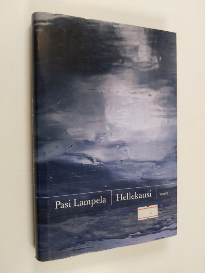 Pasi Lampela : Hellekausi : novelleja