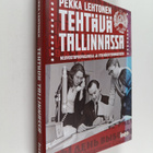 Pekka Lehtonen : Tehtävä Tallinnassa : Neuvostopropaganda... - pikkukuva 1