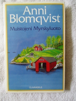 Anni Blomqvist: Muistojeni Myrskyluoto