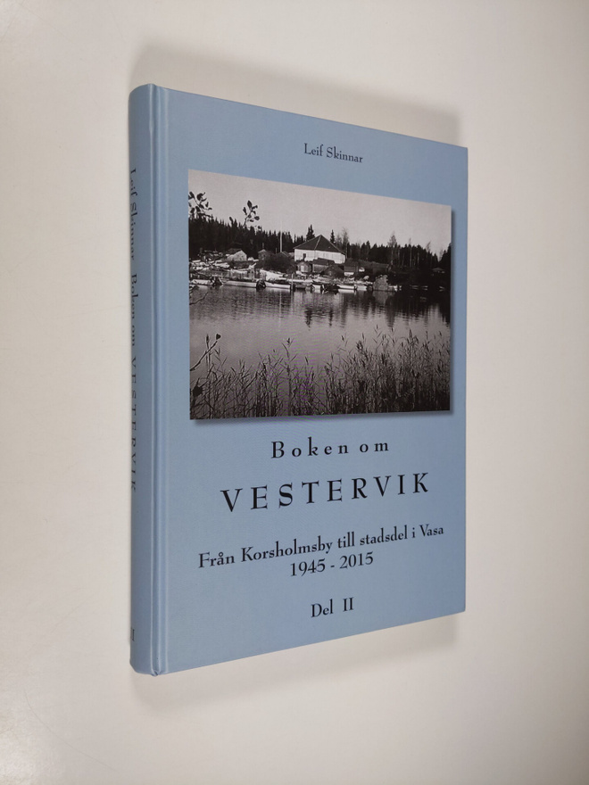 Leif Skinnar : Boken om Vestervik, Del II - Från Korsholm...