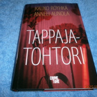 KAUKO RÖYHKÄ ja ANNELI AUNOLA  -  TAPPAJATOHTORI - pikkukuva 1