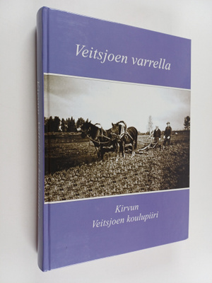 Alli ym. Hosiaisluoma-Karppinen : Veitsjoen varrella : Ki...