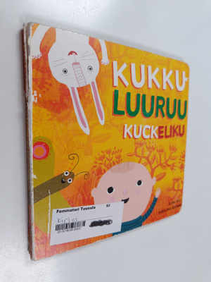 Elina Pulli : Kukkuluuruu Kuckeliku