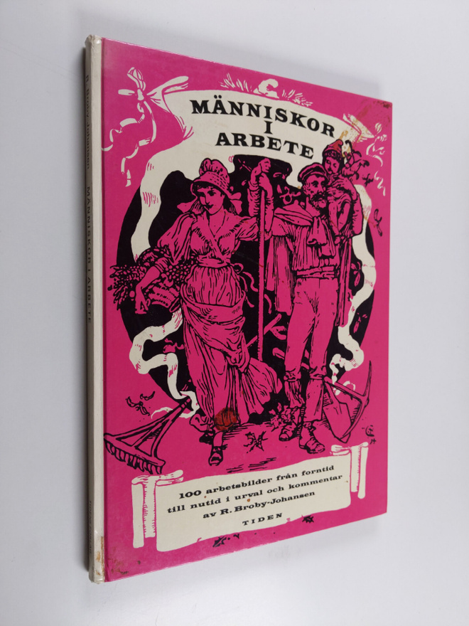 R. Broby-Johansen : Människor i arbete : 100 arbetsbilder...