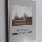 Muistoja Kirvunkylästä - pikkukuva 1