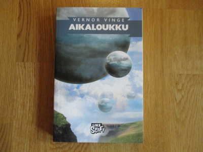Vernor Vinge AIKALOUKKU * 2008 LIKE scifi kultti klassikko