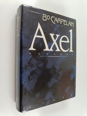 Bo Carpelan : Axel