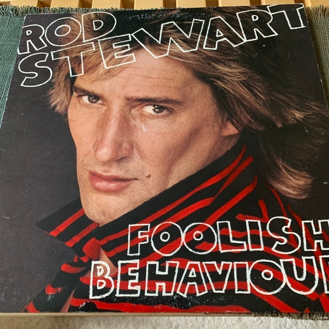 ROD STEWART: Foolish Behaviour.  * USA 1980