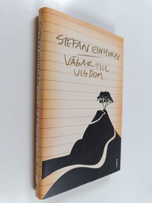 Stefan Einhorn : Vägar till visdom