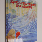 Marjaliisa Pitkäranta ym. : Korvatunturin salaisuus (teki... - pikkukuva 1