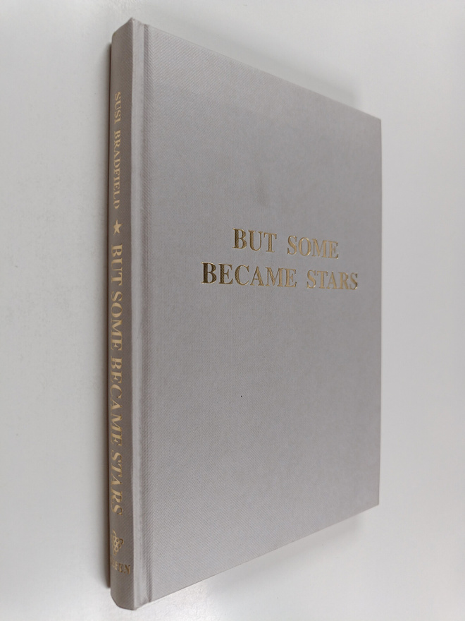John Burns ym. : But Some Became Stars (signeerattu)