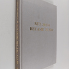 John Burns ym. : But Some Became Stars (signeerattu) - pikkukuva 1