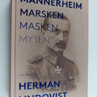 Herman Lindqvist : Mannerheim : marsken, masken, myten - pikkukuva 1