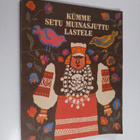 Kumme setu muinasjuttu lastele - pikkukuva 1