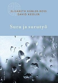 Elizabeth Kübler-Ross: Suru ja surutyö