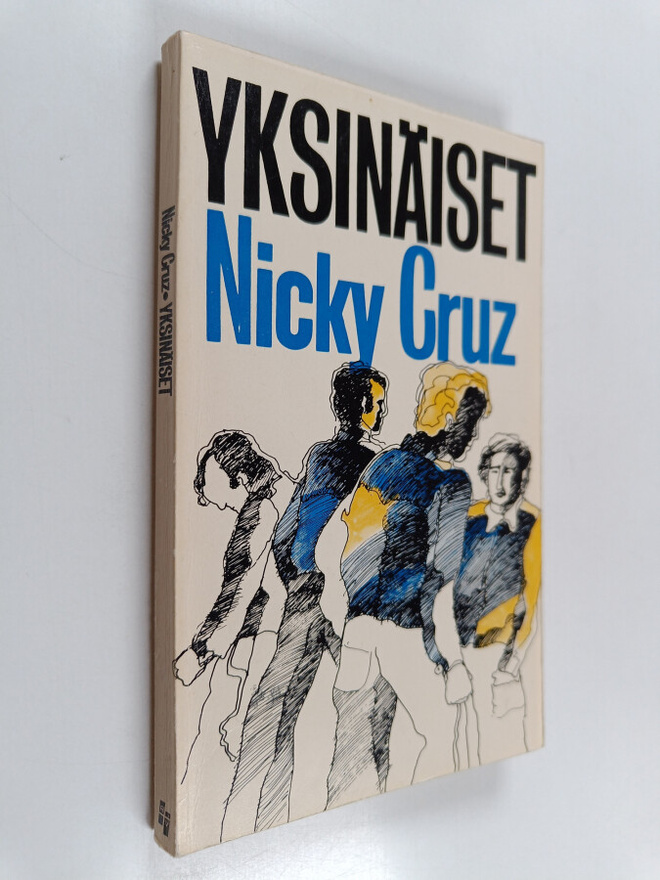 Nicky Cruz : Yksinäiset
