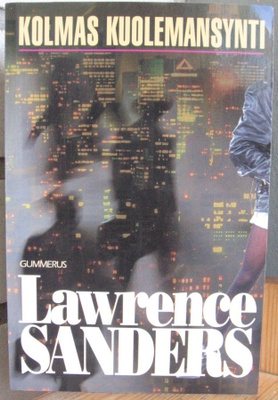 Lawrence Sanders: Kolmas kuolemansynti, Gummerus 1998. 2p.