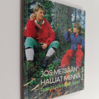 Risto Dahl : Jos metsään haluat mennä : luontoliikkujan opas - pikkukuva 1