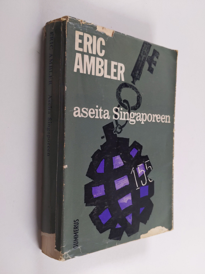 Eric Ambler : Aseita Singaporeen : jännitysromaani