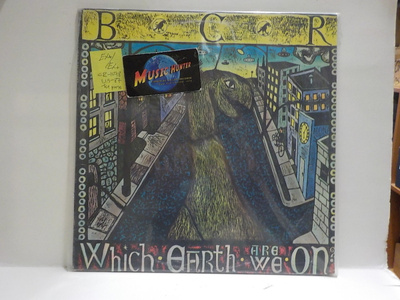 BCR - WHICH EARTH ARE WE ON EX+/EX+ US -87 LP