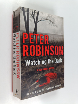 Peter Robinson : Watching the Dark