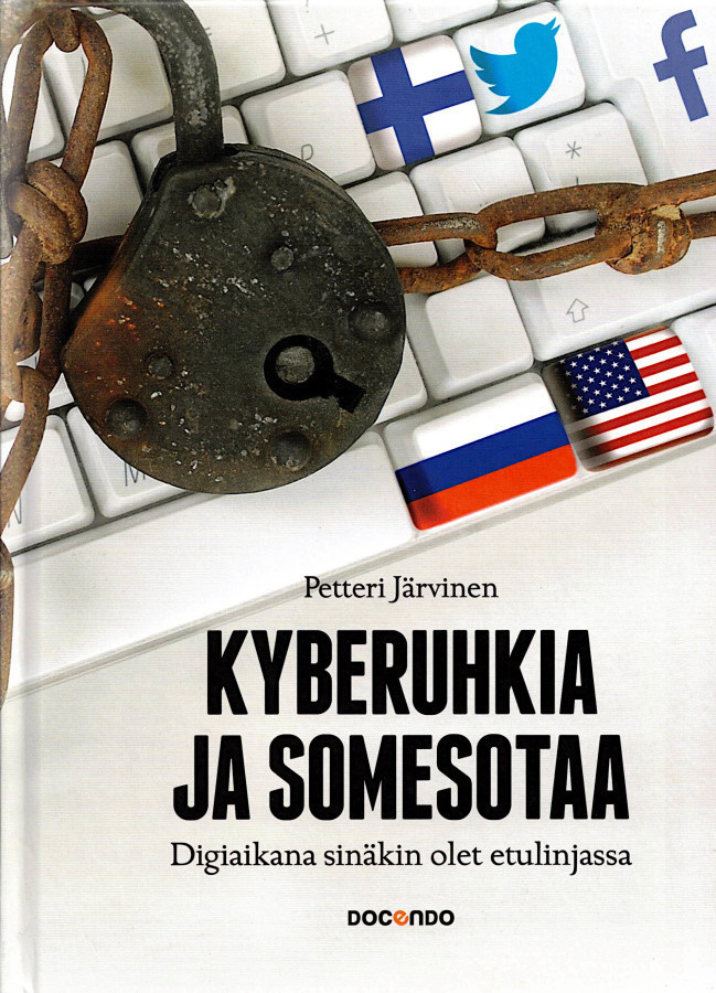 Petteri Järvinen : Kyberuhkia ja somesotaa