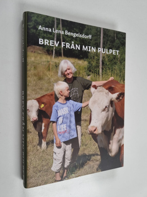 Anna Lena Bengelsdorff : Brev från min pulpet : kåserier