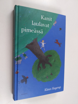 Klaus Hagerup : Kanit laulavat pimeässä