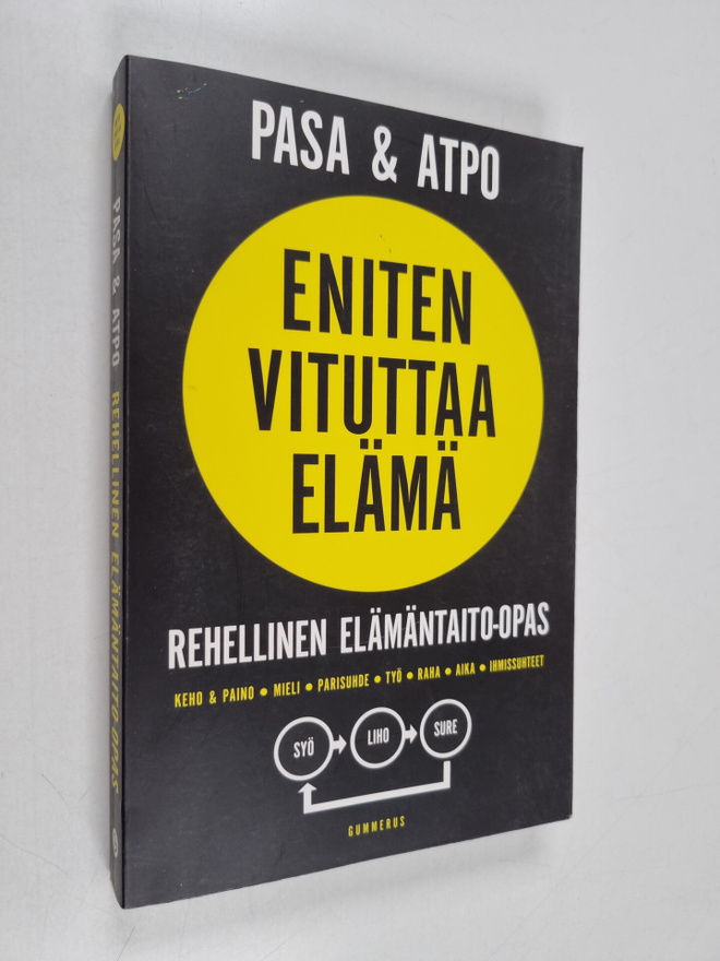 Pasa : Eniten vituttaa elämä : rehellinen elämäntaito-opas